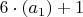 $6\cdot(a_1)+1$