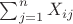 \sum_{j=1}^{n}X_{ij}
