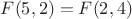 $F(5,2)=F(2,4)$