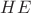$HE$