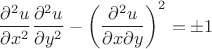 $$\[
\frac{{\partial ^2 u}}
{{\partial x^2 }}\frac{{\partial ^2 u}}
{{\partial y^2 }} - \left( {\frac{{\partial ^2 u}}
{{\partial x\partial y}}} \right)^2  =  \pm 1
\]
$$