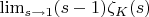 $\lim_{s \to 1} (s-1) \zeta_K(s)$
