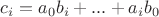 $c_i = a_0b_i +...+a_ib_0$