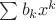 $\sum b_k x^k$