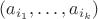 $(a_{i_1},\dots,a_{i_k})$