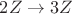 $2Z \rightarrow 3Z$