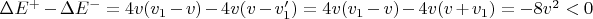 $\Delta E^+-\Delta E^-=4v(v_1-v)-4v(v-v'_1)=4v(v_1-v)-4v(v+v_1)=-8v^2<0$