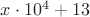 $x\cdot 10^4+13$ $x\cdot 10^4+13$