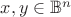 $x, y\in {\Bbb B}^n$