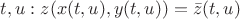 $t, u: z(x(t, u),y(t, u))=\bar z(t, u)$