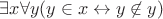 $\exists x \forall y (y \in x \leftrightarrow y \not \in y)$