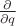 $\frac{\partial}{\partial q}$