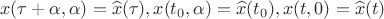 $$x(\tau+\alpha,\alpha)=\widehat{x}(\tau), x(t_0,\alpha)=\widehat{x}(t_0), x(t,0)=\widehat{x}(t)$$