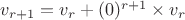 $v_{r+1}=v_r+(0)^{r+1}\times v_r$