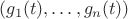 $(g_1(t), \ldots ,g_n(t))$