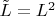 $\tilde L = L^2 $
