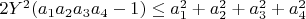 $2Y^2(a_1a_2a_3a_4-1) \le a_1^2+a_2^2+a_3^2+ a_4^2$