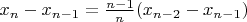 $x_n - x_{n - 1} = \frac{n-1}{n}(x_{n-2} - x_{n-1})$