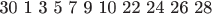 30 1 3 5 7 9 10 22 24 26 28