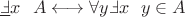 $\underline{\Finv}x \ \ A \longleftrightarrow \forall y \Finv x \ \ y \in A$
