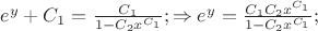 $\Ds  e^y+C_1=\frac{C_1}{1-C_2x^{C_1}};\Rightarrow  e^y=\frac{C_1C_2x^{C_1}}{1-C_2x^{C_1}};$