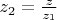 $z_2= \frac {z}{z_1}$
