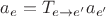 $a_e=T_{e\to e'}a_{e'}$