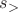$s_>$ $s_>$
