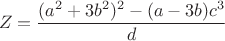 $$Z=\dfrac{(a^2+3b^2)^2-(a-3b)c^3}{d}$$