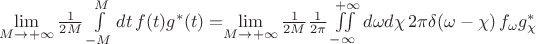 $\lim\limits_{M\to+\infty} \frac1{2M}\int\limits_{-M}^{M}dt\,f(t)g^*(t)=$$\lim\limits_{M\to+\infty} \frac1{2M}\frac{1}{2\pi}\iint \limits_{-\infty}^{\phantom{+}+\infty} d\omega d\chi \, 2\pi\delta(\omega-\chi)\, f_\omega g^*_\chi$