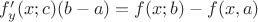 $f'_{y}(x;c)(b-a)=f(x;b)-f(x,a)$