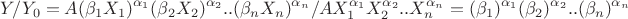 $$Y/Y_0=A(\beta_1X_1)^{\alpha_1}(\beta_2X_2)^{\alpha_2}..(\beta_nX_n)^{\alpha_n}/AX_1^{\alpha_1}X_2^{\alpha_2}..X_n^{\alpha_n}=(\beta_1)^{\alpha_1}(\beta_2)^{\alpha_2}..(\beta_n)^{\alpha_n}$$