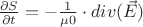 $\frac{\partial S}{\partial t} = - \frac{1}{\mu0} \cdot div(\vec E)$