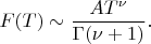 $F(T)\sim   \dfrac {AT^{\nu  }}{\Gamma (\nu +1)}.$