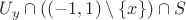 $U_y\cap((-1,1)\setminus \{x\})\cap S$