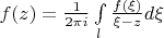 $f(z)= \frac{1 }{2 \pi i}\int\limits_{\l}  \frac {f(\xi)}{\xi-z}d\xi $
