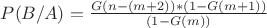 $P(B/A)= \frac {G(n-(m+2)) * (1-G(m+1))} {(1-G(m))}$