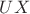 $UX$