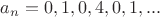 $a_n=0,1,0,4,0,1,...$ $a_n=0,1,0,4,0,1,...$