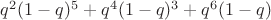 $q^2(1-q)^{5}+q^4(1-q)^{3}+q^6(1-q)$