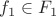 $f_1 \in F_1$