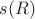 $s(R)$