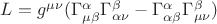 $L=g^{\mu\nu}(\Gamma^\alpha_{\mu\beta}\Gamma^\beta_{\alpha\nu}-\Gamma^\alpha_{\alpha\beta}\Gamma^\beta_{\mu\nu})$