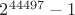 $2^{44497}-1$
