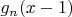 $g_n(x-1)$