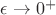 $\epsilon\to 0^+$