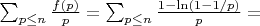 $\sum_{p \leq n} \frac {f(p)}{p}=\sum_{p \leq n} \frac {1-\ln(1-1/p)}{p}=$