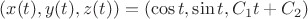 $ (x(t),y(t), z(t) )= (\cos t ,\sin t, C_1 t +C_2)$