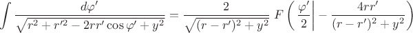 $$\int\frac{d\varphi'}{\sqrt{r^2+r'^2-2rr'\cos\varphi'+y^2}}=\frac{2}{\sqrt{(r-r')^2+y^2}}\;F\left(\left.\frac{\varphi'}{2}\right|-\frac{4rr'}{(r-r')^2+y^2}\right)$$