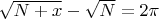 $\sqrt {N+x}-\sqrt N=2\pi$